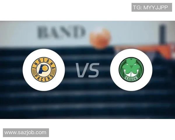 凯尔特人对阵里尔的精彩对决分析与赛前预测